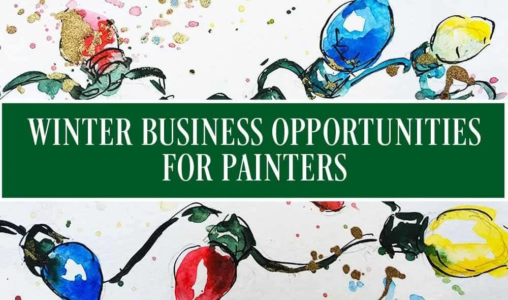 WINTER-BUSINESS OPPORTUNITIES-FOR PAINTERS