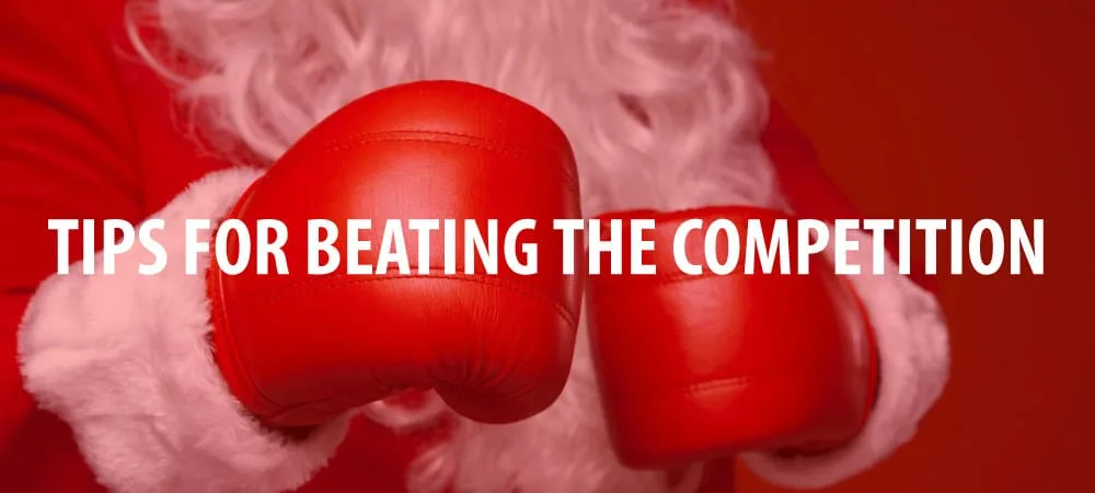 Tips for beating the competition